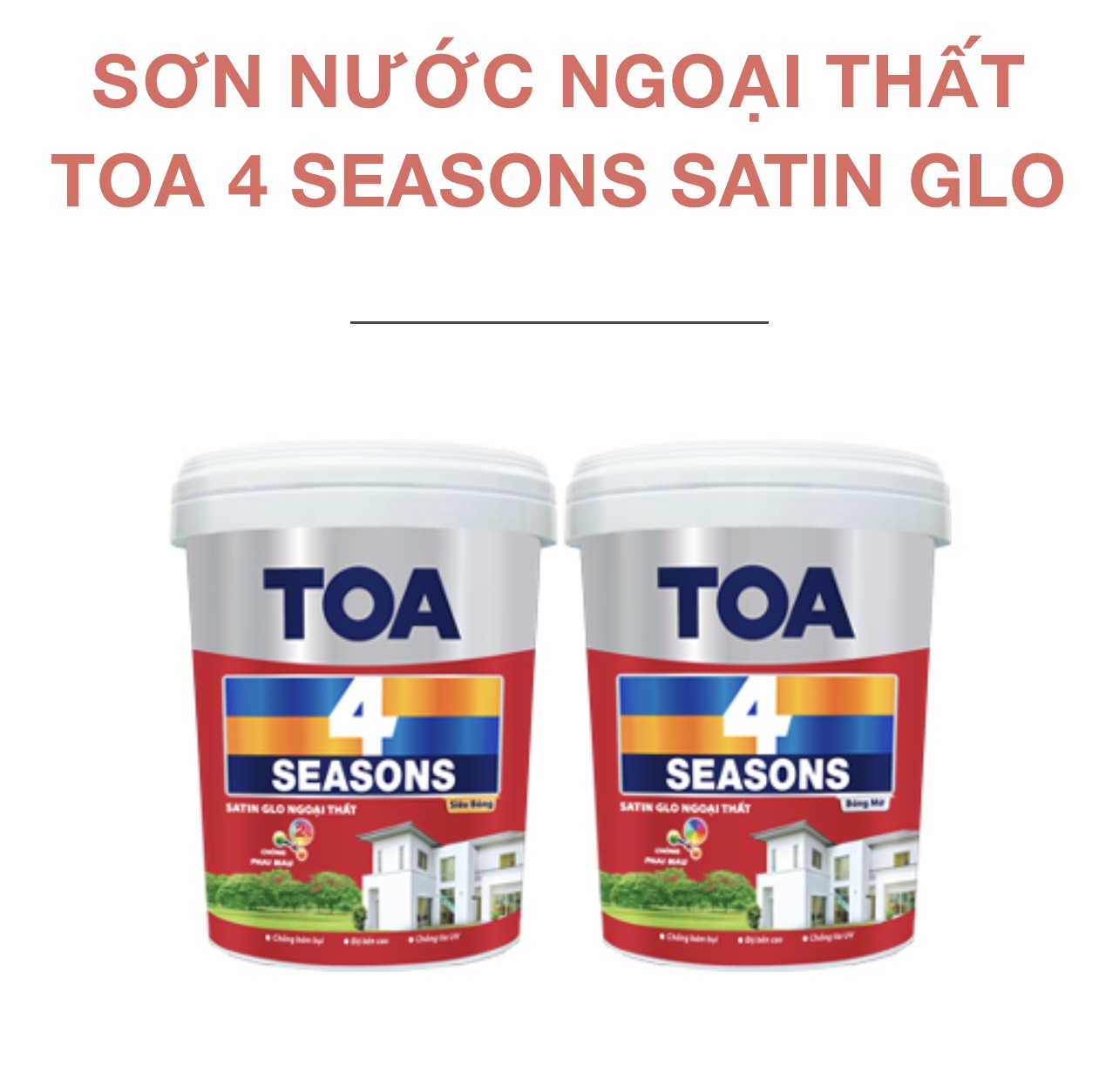 Sơn nước ngoại thất TOA 4 seasons satin glo 